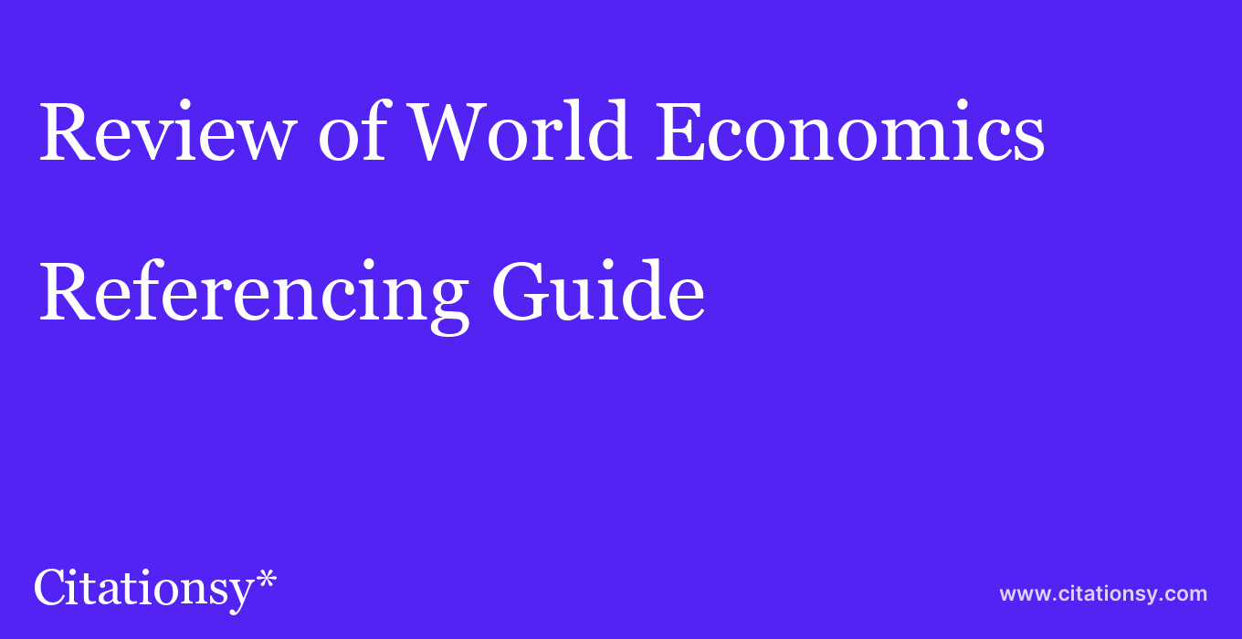 cite Review of World Economics  — Referencing Guide